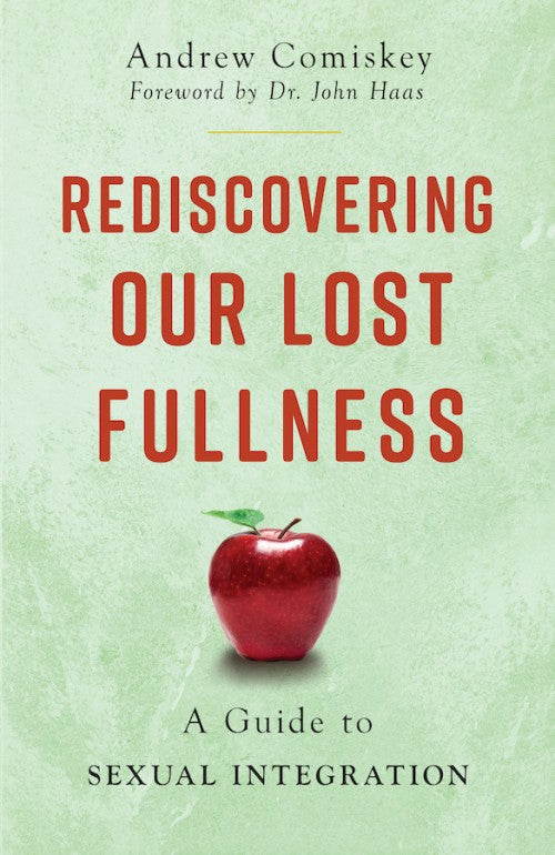 Cover of Rediscovering Our Lost Fullness by Andrew Comiskey